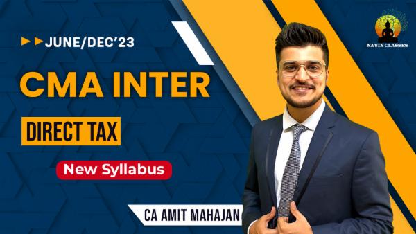 cma-inter-direct-taxation-regular-by-ca-amit-mahajan