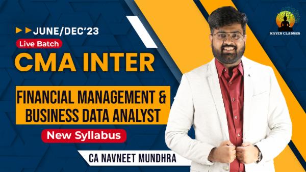cma-inter-financial-management-&-business-data-analyst-by-ca-navneet-mundhra