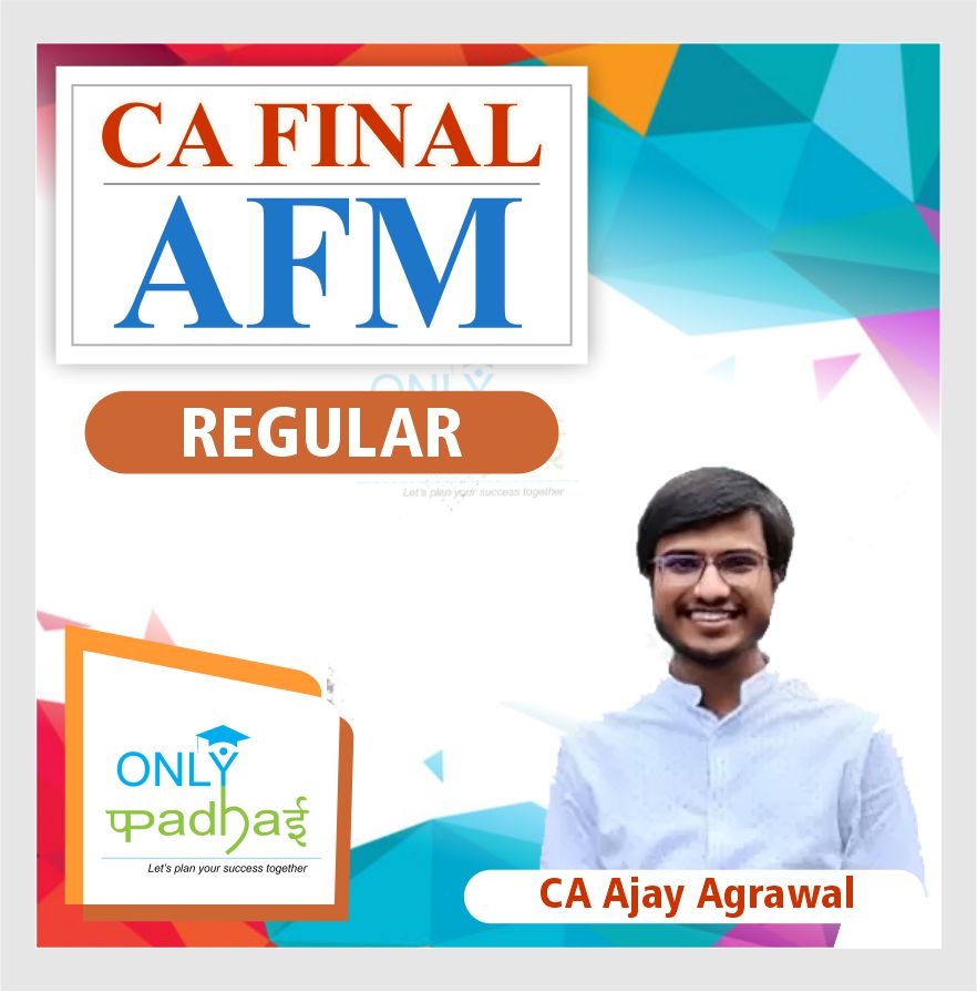 ca-final-afm-regular-by-ca-ajay-agarwal-may-24