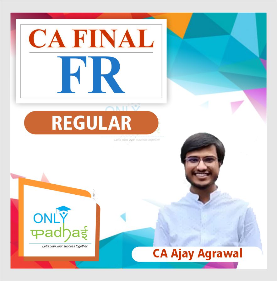 ca-final-fr-regular-by-ca-ajay-agarwal-for-nov-24-onwards