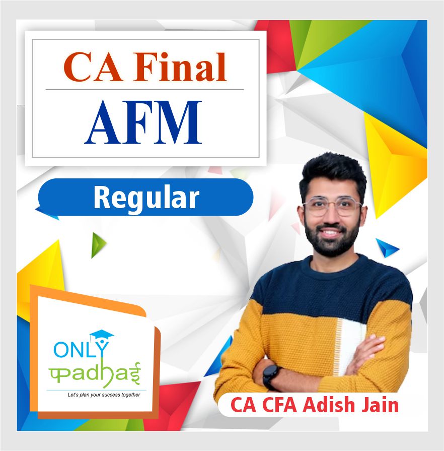 ca-final-afm-regular-by-ca-adish-jain-may-24
